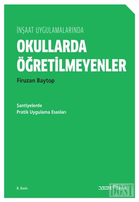 İnşaat Uygulamalarında Okullarda Öğretilmeyenler